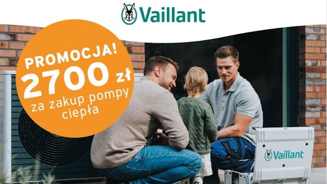 Program partnerski Vaillant - Zwrot 2700 zł za zakup i montaż pompy ciepła