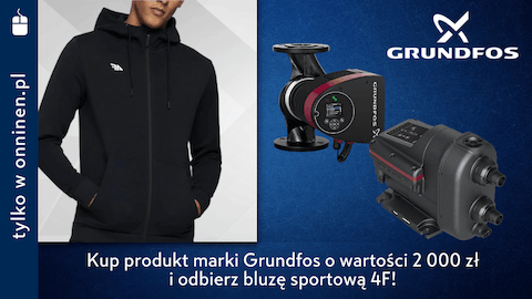 Promocja onninen.pl Grundfos - bluza sportowa 4F Gratis!
