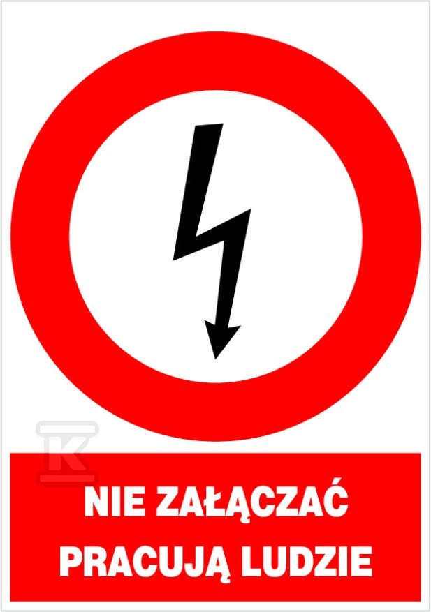 Electric prohibition sign DO NOT ENABLE - ZEZ/A-2