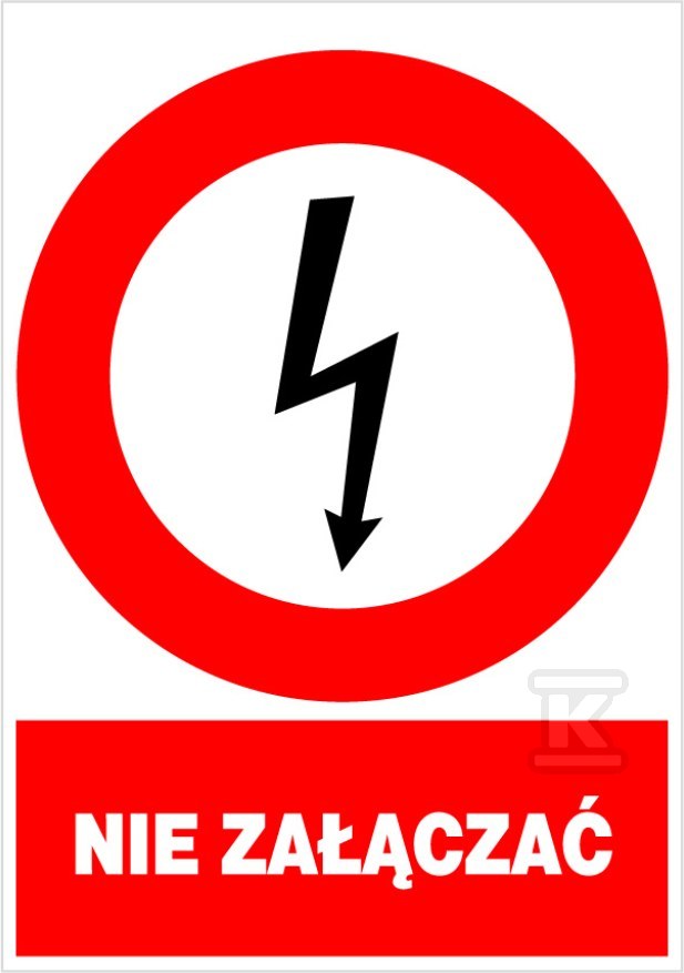 Electric prohibition sign DO NOT TURN - ZEZ/A-3