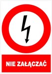 Electric prohibition sign DO NOT TURN ON